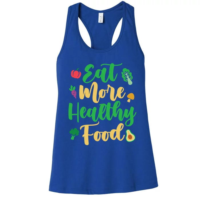 Eat More Healthy Food For Vegan Vegetable Vegetarian Gift Women's Racerback Tank