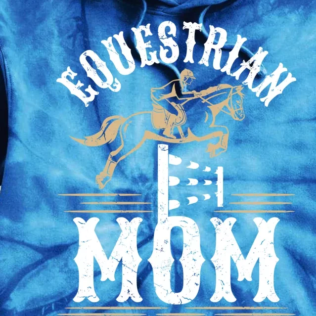 Equestrian Mom Horse Show Horseback Riding Mother's Day Gift Tie Dye Hoodie