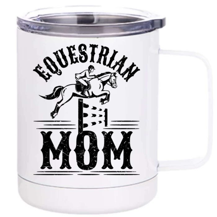 Equestrian Mom Horse Show Mom Horseback Riding Rider Graphic Cute Gift Front & Back 12oz Stainless Steel Tumbler Cup