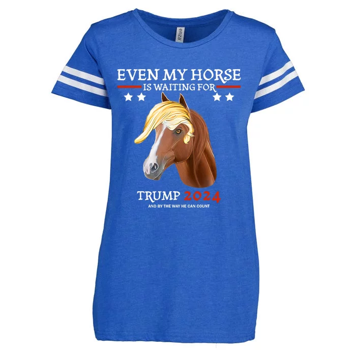 Even My Horse Is Waiting For Trump 2024 Trump Fans Enza Ladies Jersey Football T-Shirt