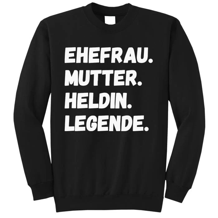 Ehefrau Mutter Heldin Legende Tall Sweatshirt