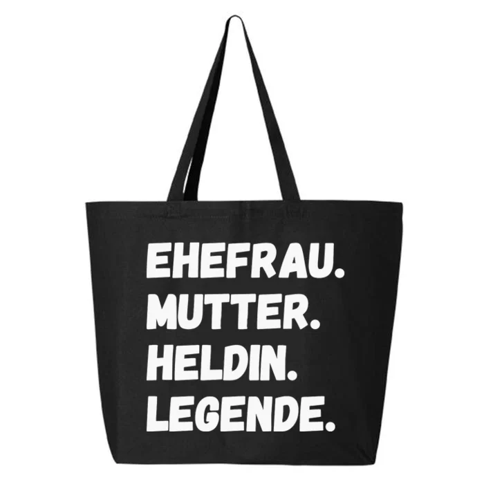 Ehefrau Mutter Heldin Legende 25L Jumbo Tote