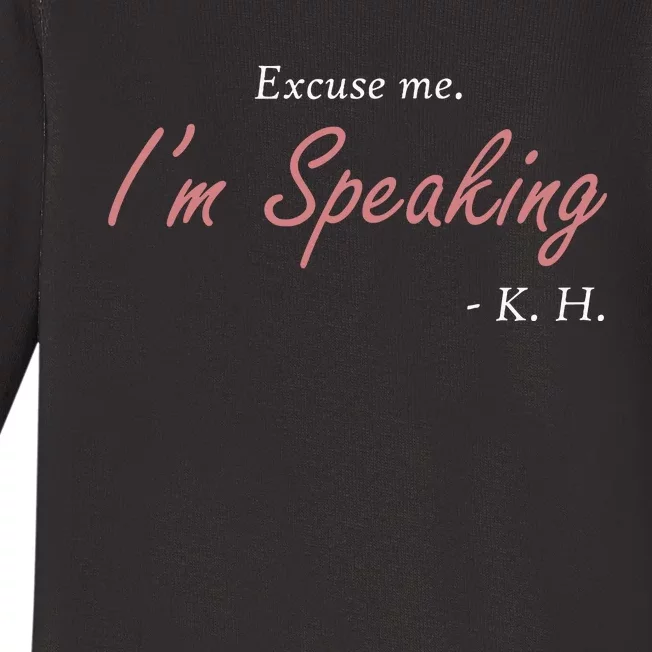 Excuse Me Im Speaking Kamala Harris I Am Speaking Vp Debate Baby Long Sleeve Bodysuit