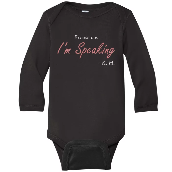 Excuse Me Im Speaking Kamala Harris I Am Speaking Vp Debate Baby Long Sleeve Bodysuit