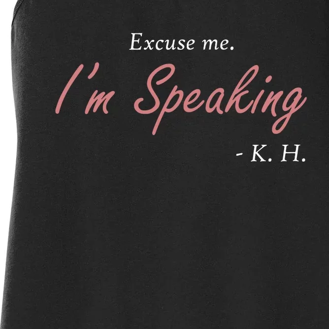 Excuse Me Im Speaking Kamala Harris I Am Speaking Vp Debate Women's Racerback Tank