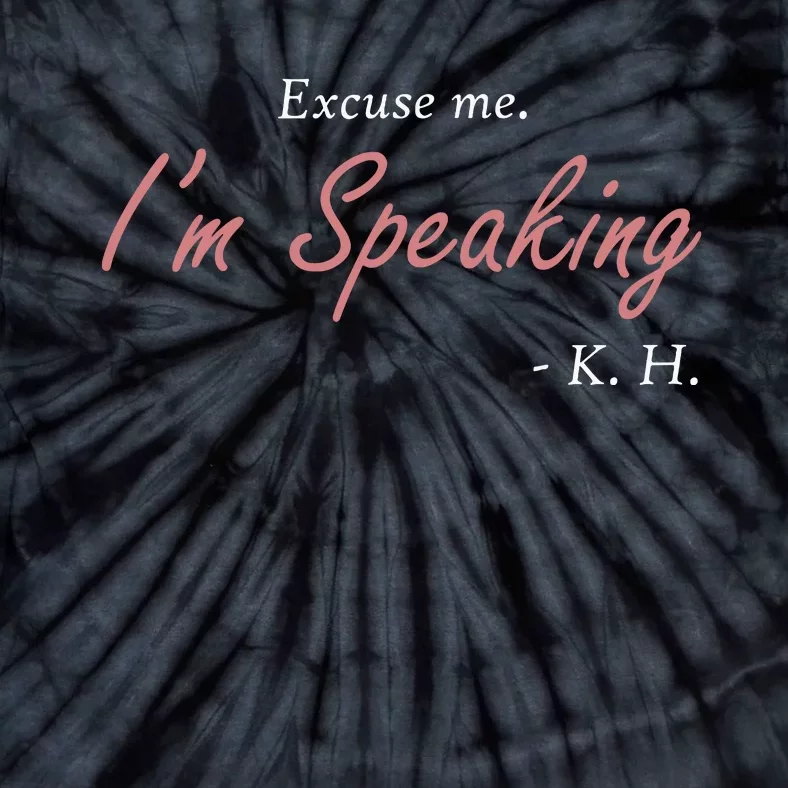 Excuse Me Im Speaking Kamala Harris I Am Speaking Vp Debate Tie-Dye T-Shirt