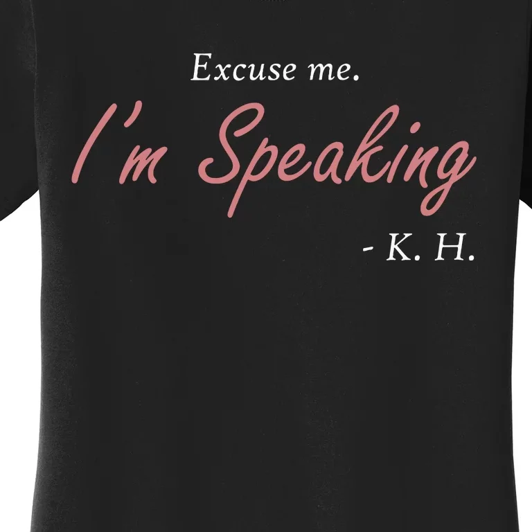 Excuse Me Im Speaking Kamala Harris I Am Speaking Vp Debate Women's T-Shirt