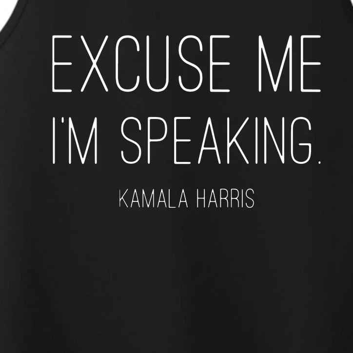 Excuse Me Im Speaking Funny Kamala Harris Joe Biden Performance Tank