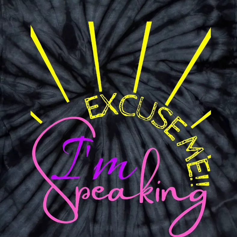 Excuse Me IM Speaking Funny Kamala Harris Tie-Dye T-Shirt