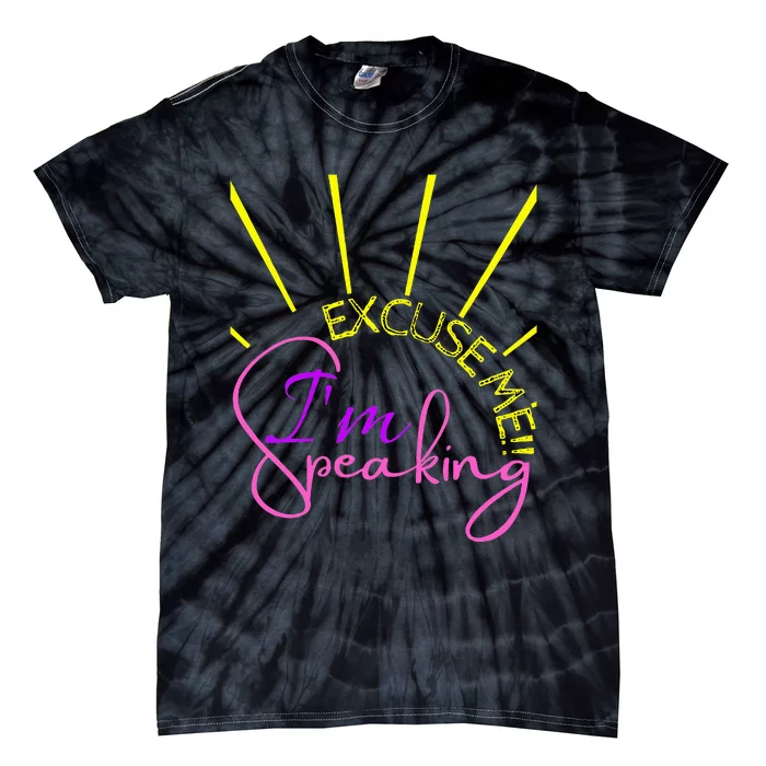 Excuse Me IM Speaking Funny Kamala Harris Tie-Dye T-Shirt