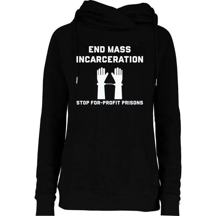 End Mass Incarceration Stop For Profit Prisons Womens Funnel Neck Pullover Hood