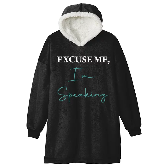 Excuse Me IM Speaking Funny Kamala Harris Joe Biden Trump Hooded Wearable Blanket