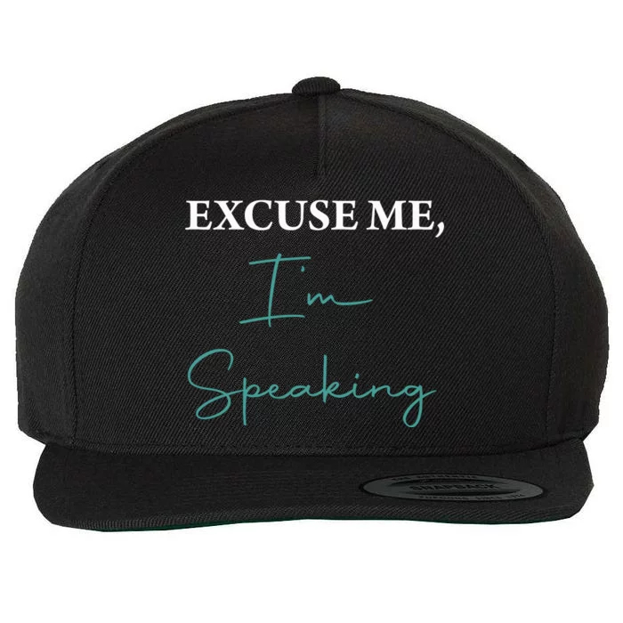 Excuse Me IM Speaking Funny Kamala Harris Joe Biden Trump Wool Snapback Cap