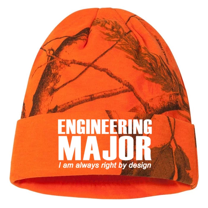 Engineering Major I Am Always Right By Design Funny Gift Kati - 12in Camo Beanie