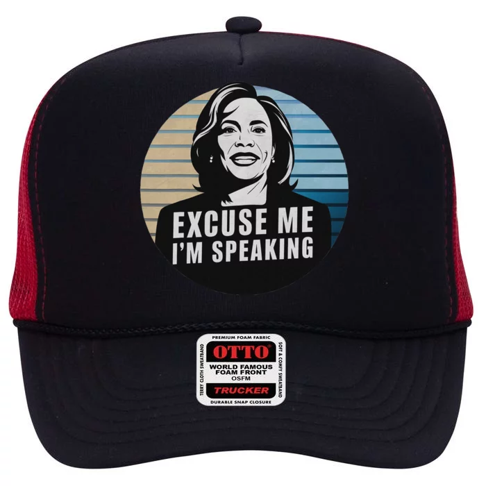 Excuse Me IM Speaking Kamala Vintage Funny High Crown Mesh Trucker Hat