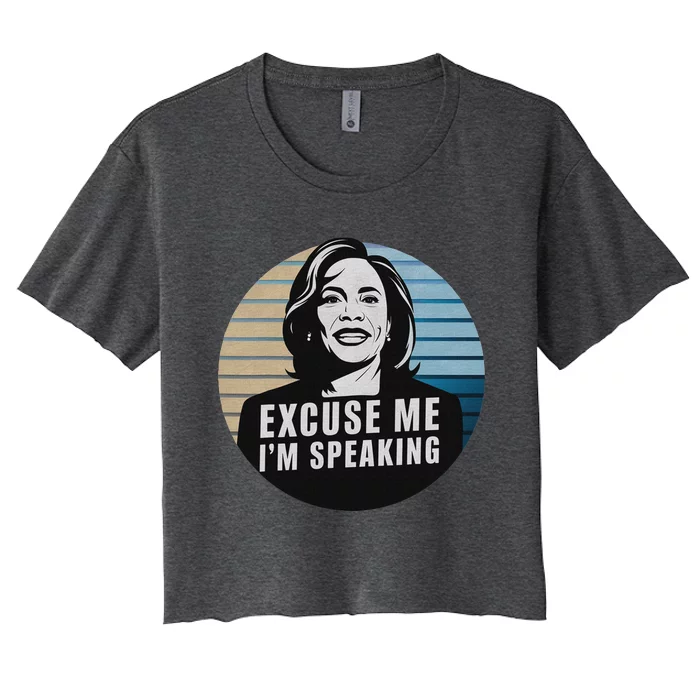 Excuse Me IM Speaking Kamala Vintage Funny Women's Crop Top Tee