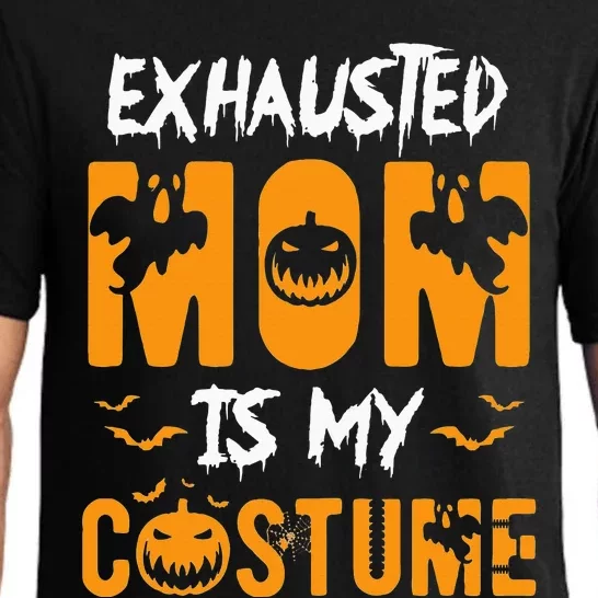 Exhausted Mom Is My Costume Funny Halloween Gift Pajama Set