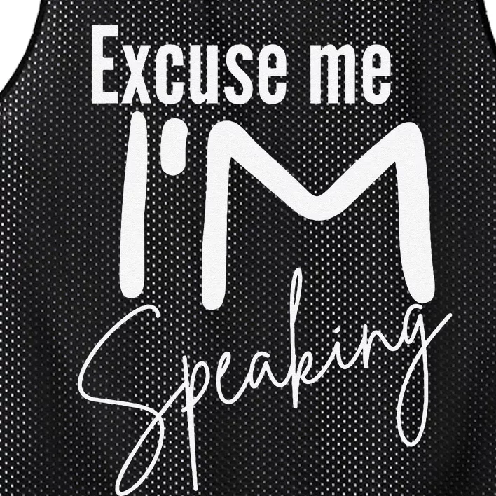 Excuse Me IM Speaking Funny Saying Excuse Me IM Speaking Mesh Reversible Basketball Jersey Tank