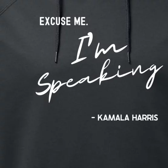 Excuse Me IM Speaking Kamala Harris International Women Day Performance Fleece Hoodie