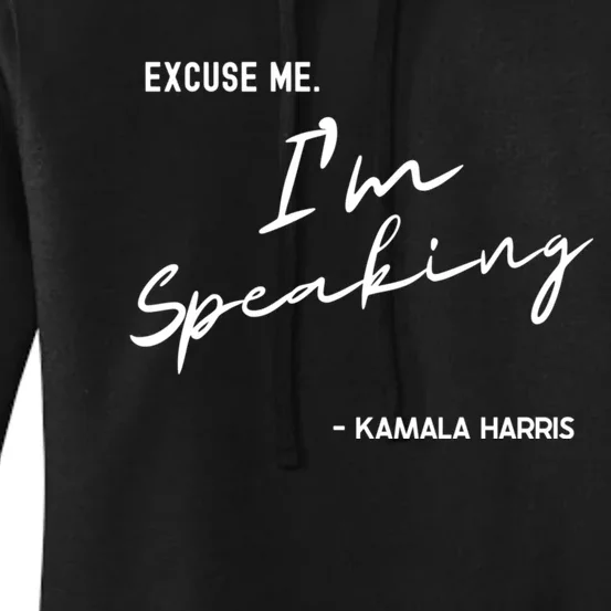 Excuse Me IM Speaking Kamala Harris International Women Day Women's Pullover Hoodie