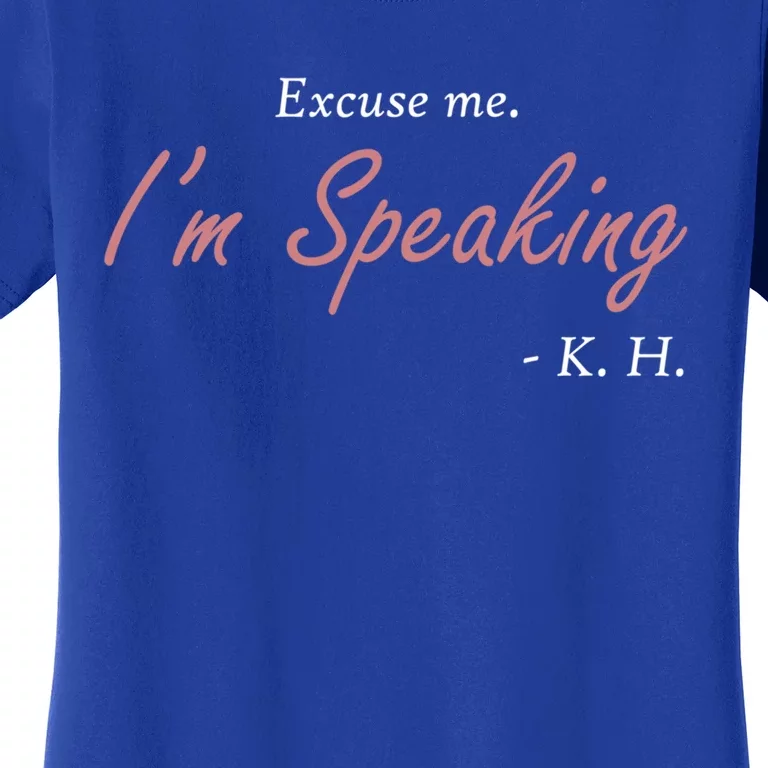 Excuse Me IM Speaking Kamala Harris I Am Speaking Vp Debate Gift Women's T-Shirt