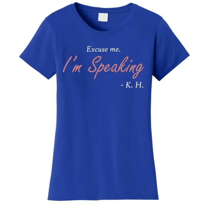 Excuse Me IM Speaking Kamala Harris I Am Speaking Vp Debate Gift Women's T-Shirt