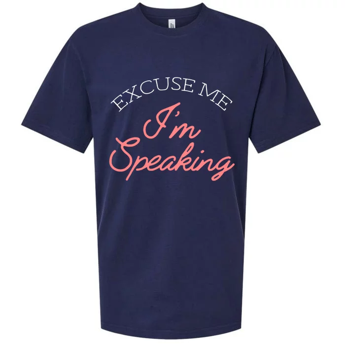 Excuse Me IM Speaking Kamala Harris Gift Sueded Cloud Jersey T-Shirt