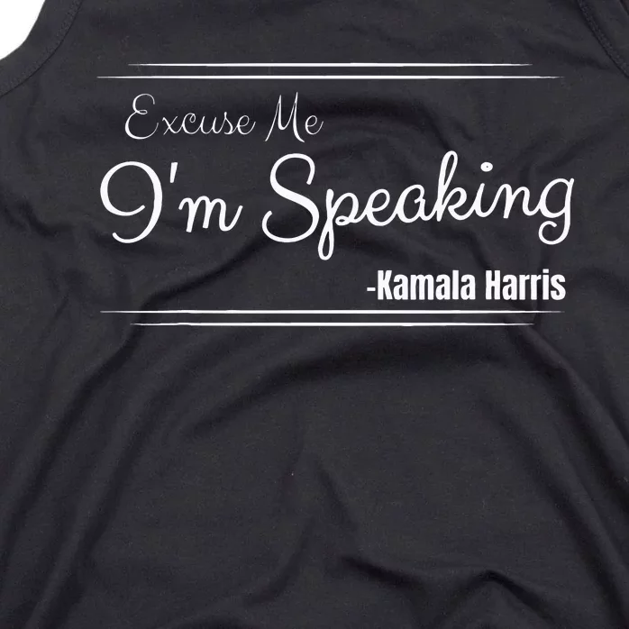 Excuse Me IM Speaking Funny Kamala Harris Joe Biden Trump Tank Top