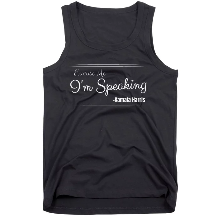 Excuse Me IM Speaking Funny Kamala Harris Joe Biden Trump Tank Top