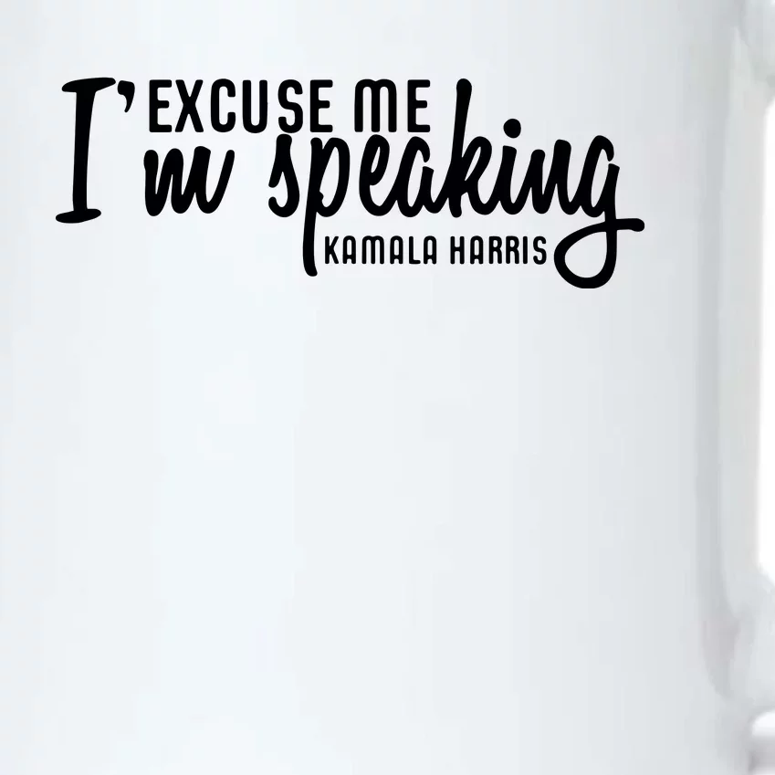 Excuse Me Im Speaking Kamala Harris Gift Black Color Changing Mug