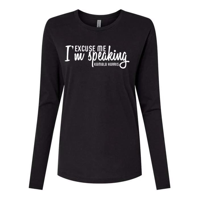 Excuse Me Im Speaking Kamala Harris Gift Womens Cotton Relaxed Long Sleeve T-Shirt