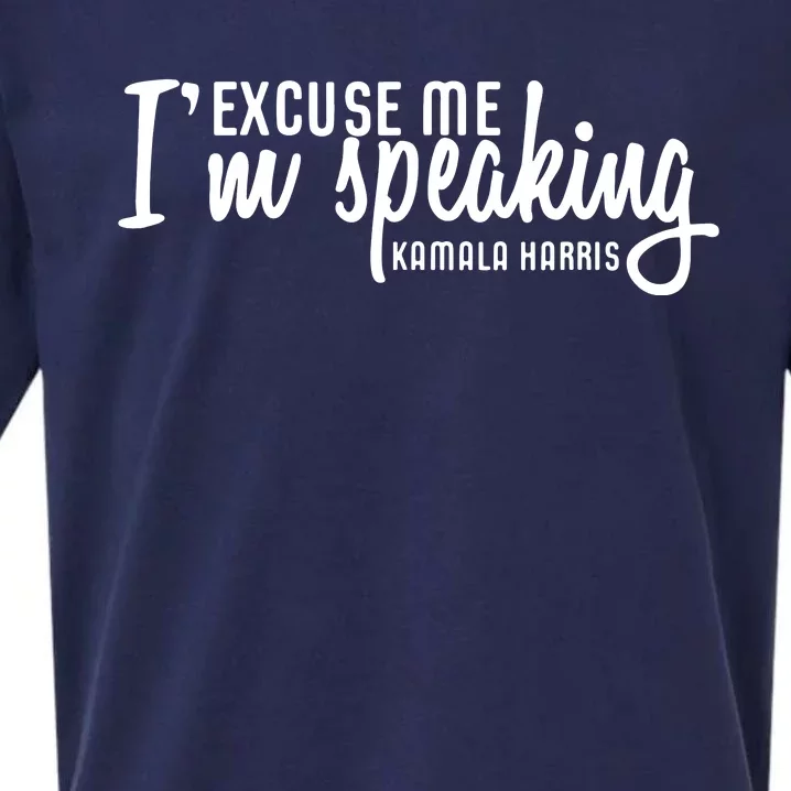 Excuse Me Im Speaking Kamala Harris Gift Sueded Cloud Jersey T-Shirt