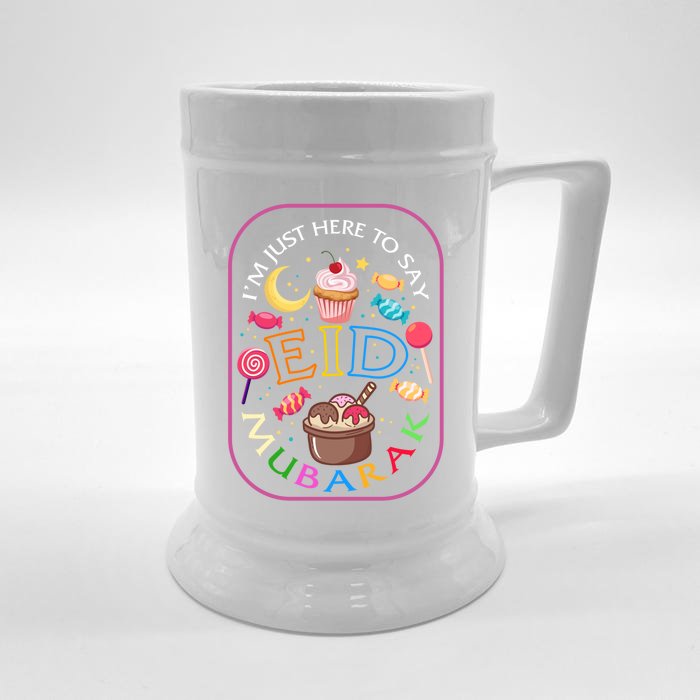 Eid Mubarak Im Just Here Say Eid Mubarak Ramadan Kareem Eid Gift Front & Back Beer Stein