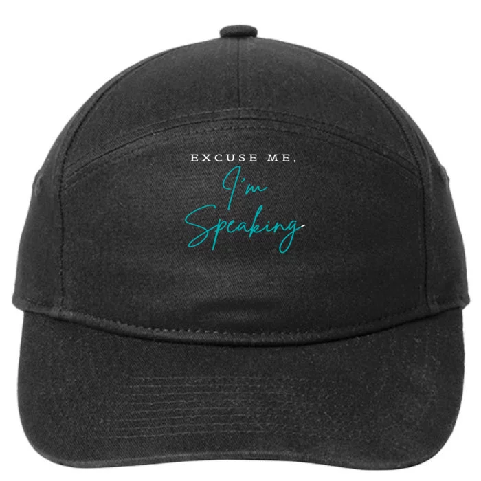 Excuse Me IM Speaking Quote 7-Panel Snapback Hat