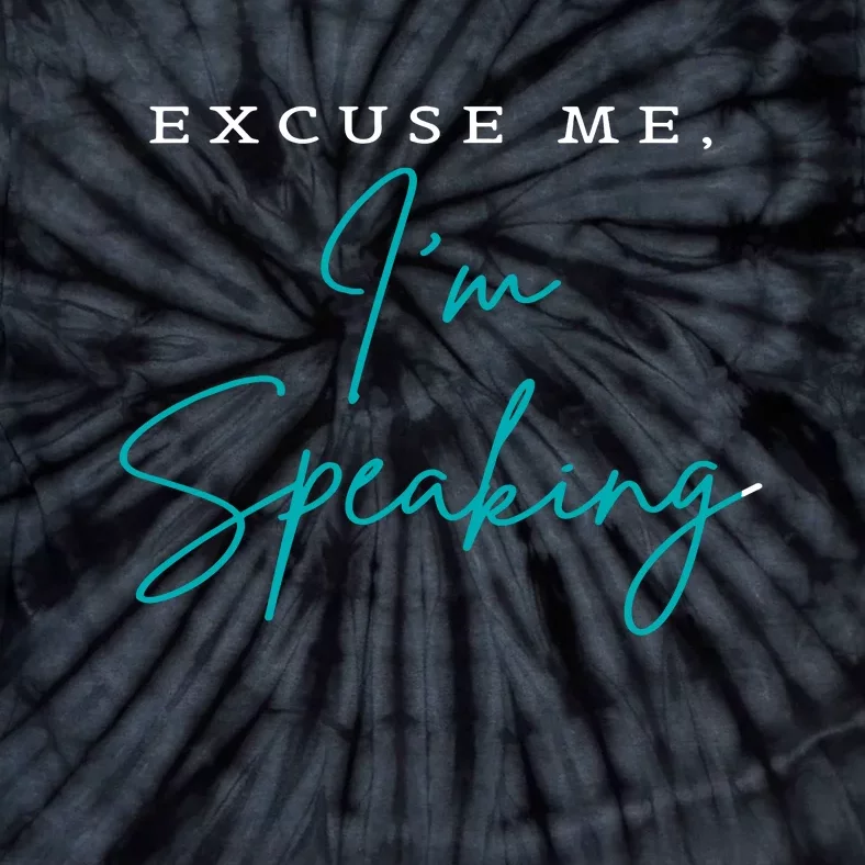 Excuse Me IM Speaking Quote Tie-Dye T-Shirt