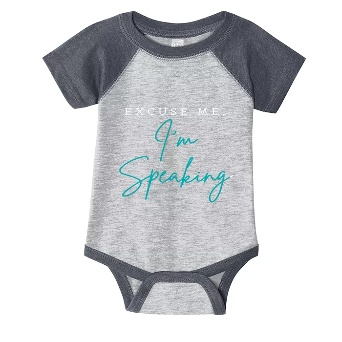 Excuse Me IM Speaking Quote Infant Baby Jersey Bodysuit