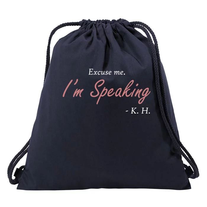 Excuse Me IM Speaking Kamala Harris I Am Speaking Vp Debate Gift Drawstring Bag