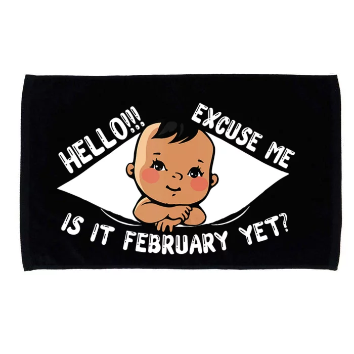 Excuse Me Is It February Yet Pregnancy Pregnant Mom To Be Microfiber Hand Towel