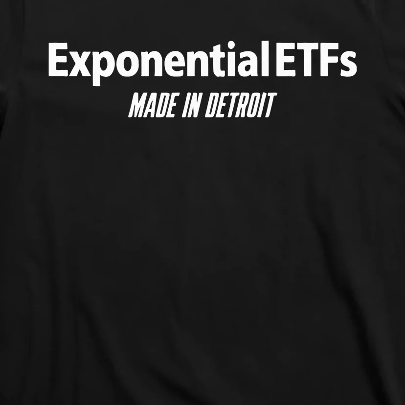 Exponentialetfs Made In Detroit T-Shirt