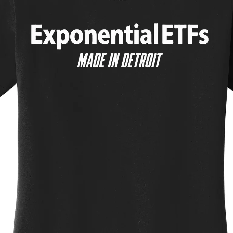 Exponentialetfs Made In Detroit Women's T-Shirt