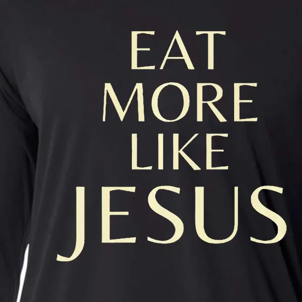 Eat More Like Jesus Cooling Performance Long Sleeve Crew