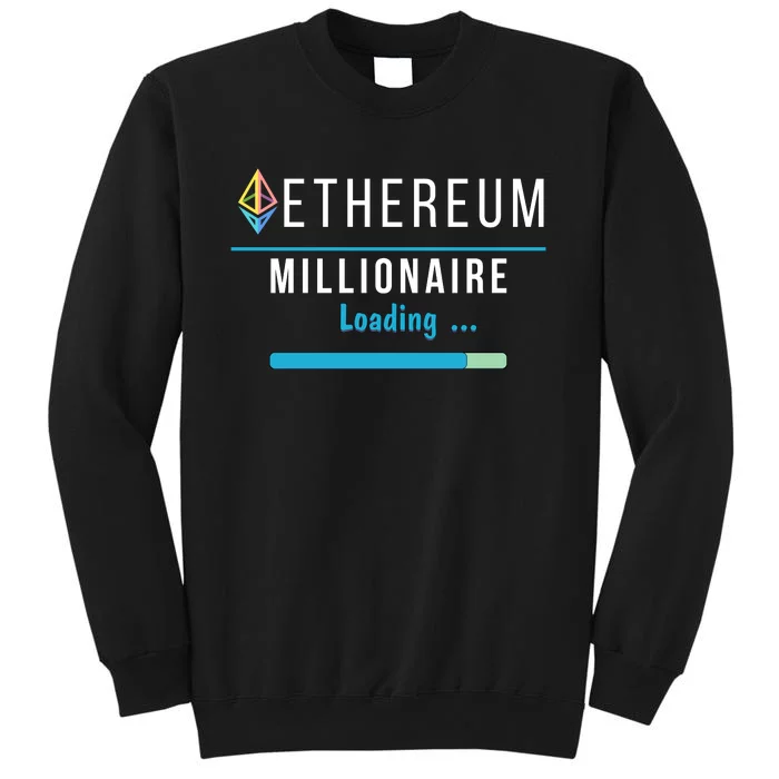 Ethereum Millionaire Loading, Blockchain, ETH Crypto, HODL ETH Tall Sweatshirt