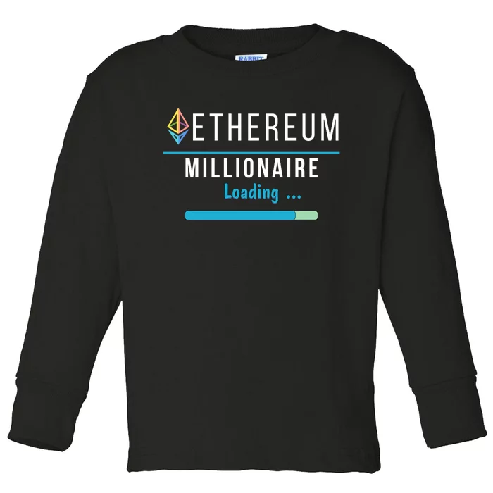 Ethereum Millionaire Loading, Blockchain, ETH Crypto, HODL ETH Toddler Long Sleeve Shirt