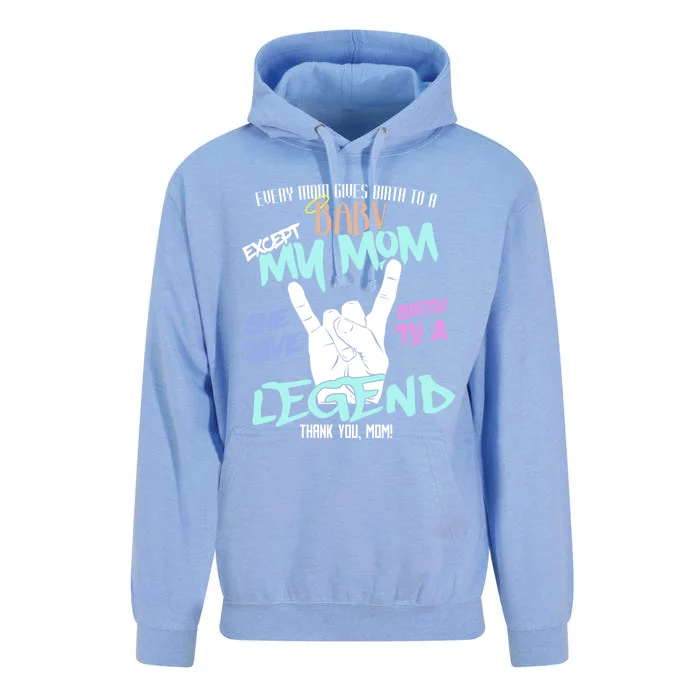 Except My Mom Gave Birth To A Legend Thank You Mom Great Gift Unisex Surf Hoodie