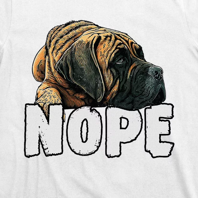 English Mastiff Nope Funny Lazy Pet Dog Cute T-Shirt