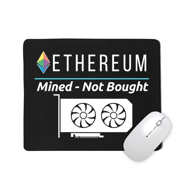 Ethereum Mined Not Bought GPU Mining Rigs ETH Crypto Miner Mousepad