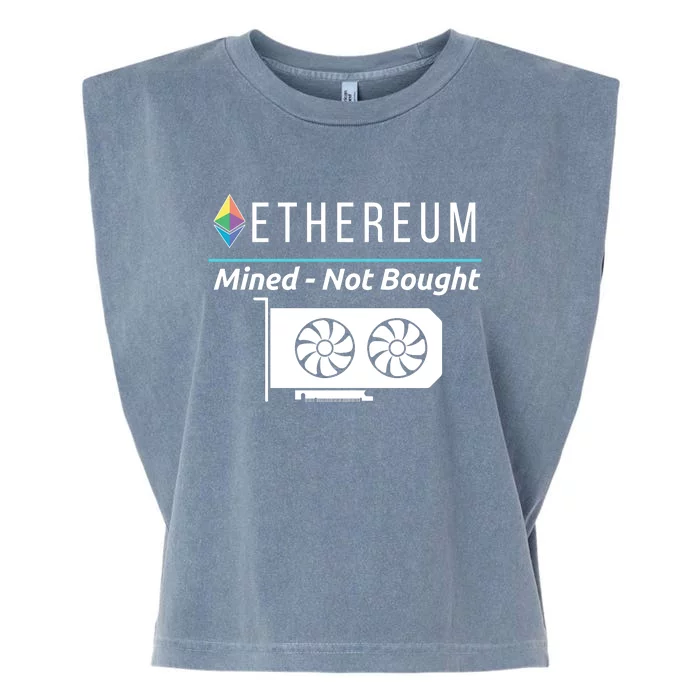 Ethereum Mined Not Bought GPU Mining Rigs ETH Crypto Miner Garment-Dyed Women's Muscle Tee