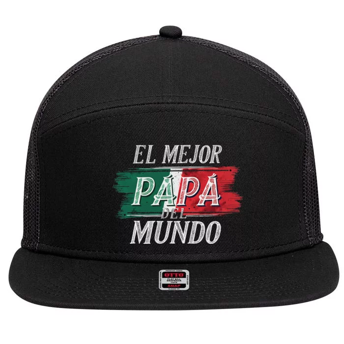 El Mejor Papa Del Mundo Mexican Flag Mexican Dad 7 Panel Mesh Trucker Snapback Hat