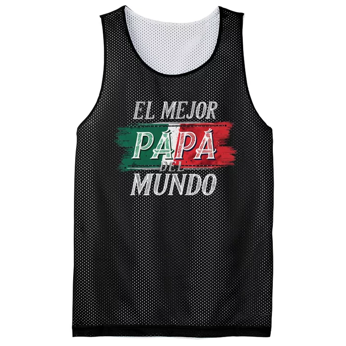 El Mejor Papa Del Mundo Mexican Flag Mexican Dad Mesh Reversible Basketball Jersey Tank