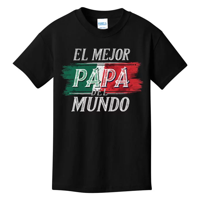 El Mejor Papa Del Mundo Mexican Flag Mexican Dad Kids T-Shirt